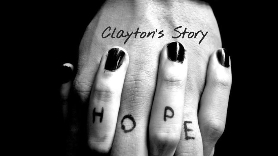 Clayton's Story and Hope written on hands